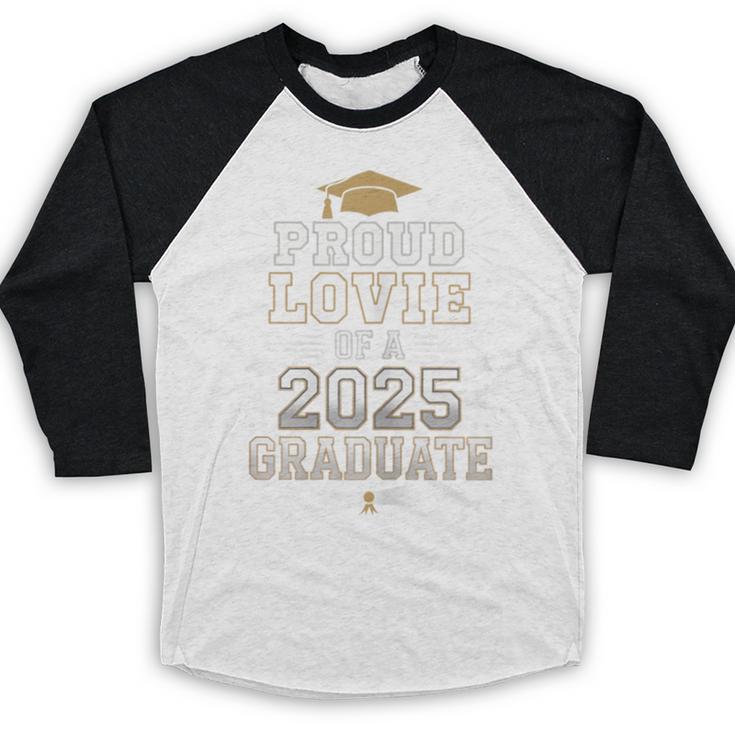 Proud Lovie Of A Class Of 2025 Graduate Senior Graduation Baseball Raglan Shirt