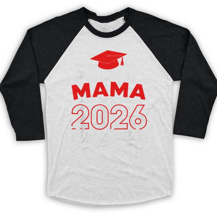Proud Mama Of A 2026 Graduate Class Of 2026 Mom Graduation Baseball Raglan Shirt