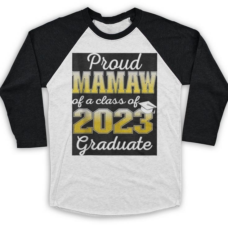 Proud Mamaw Of 2023 Graduate Class 2023 Graduation Family Baseball Raglan Shirt