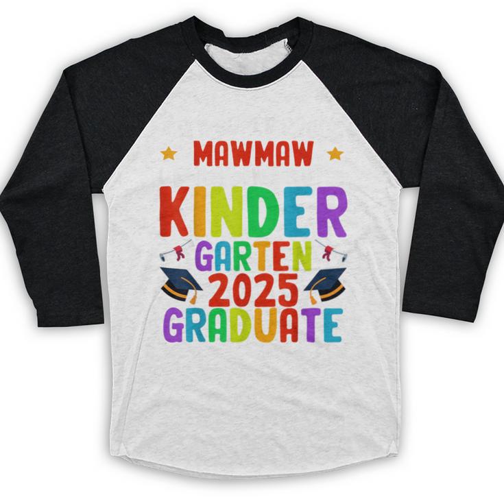 Proud MAWMAW Of Awesome Kindergarten Pre-K Graduation 2025 Baseball Raglan Shirt