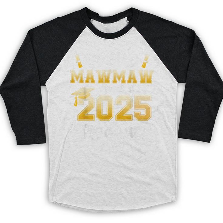Proud Mawmaw Of a Class Of 2025 Graduate Graduation 2025 Baseball Raglan Shirt