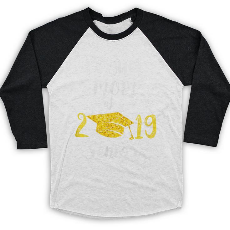 Proud Mom Of a 2019 Senior GraduationShirt Baseball Raglan Shirt