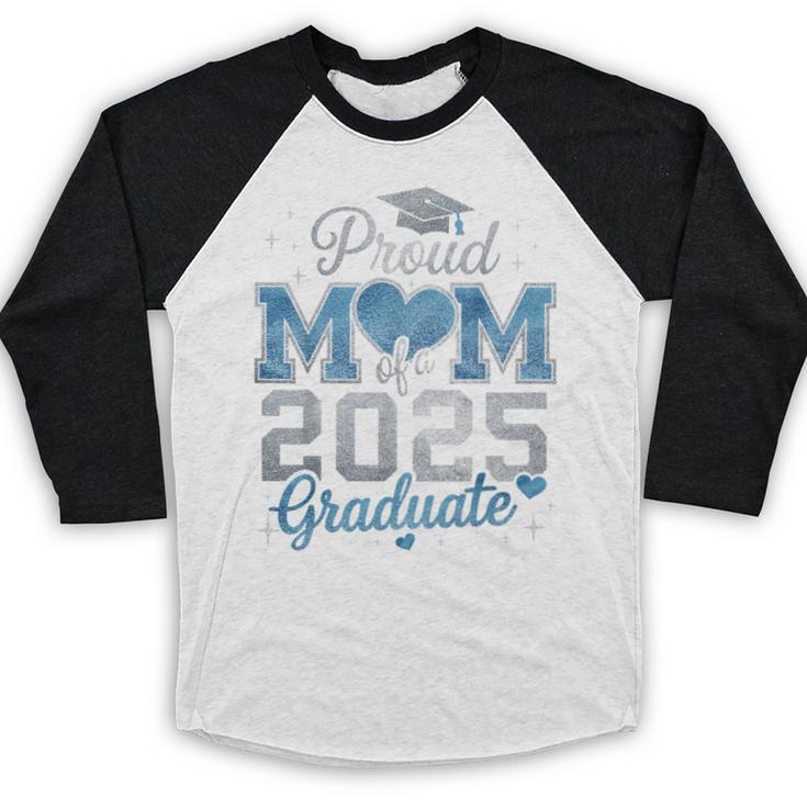 Proud Mom Of a 2025 Graduate For Class Of 2025 Graduation Baseball Raglan Shirt
