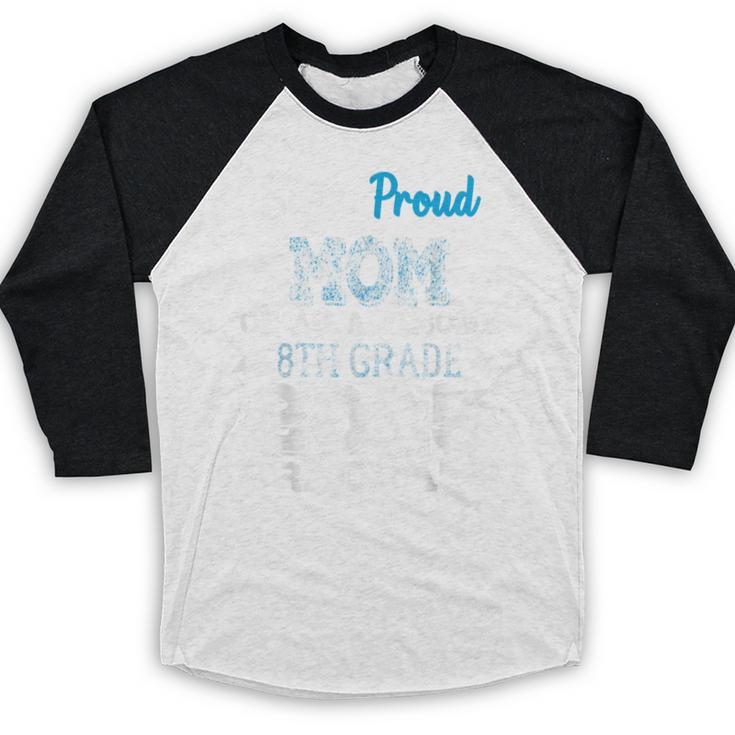 Proud MOM Of A 8th Grade Graduate 2025 Elementary Graduation Baseball Raglan Shirt