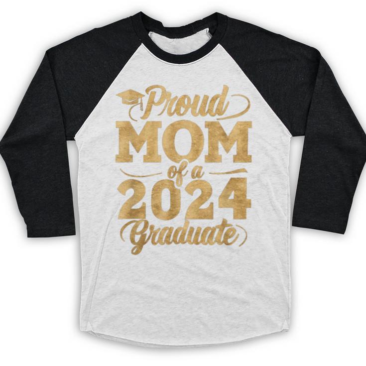 Proud Mom Of a Class Of 2024 Graduate Senior Graduation Baseball Raglan Shirt
