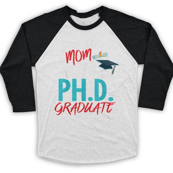 Proud Mom PhD Doctoral Graduation Doctorate Degree Baseball Raglan Shirt