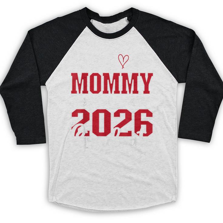 Proud Mommy Of a Class Of 2026 Graduate For Graduation Baseball Raglan Shirt