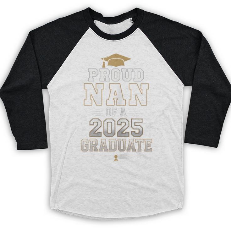 Proud Nan Of A Class Of 2025 Graduate Senior Graduation Baseball Raglan Shirt