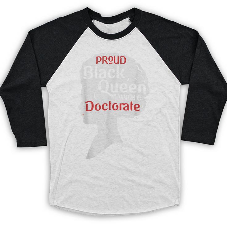 Proud Queen Shirt PhD Graduation Afro Doctorate Baseball Raglan Shirt
