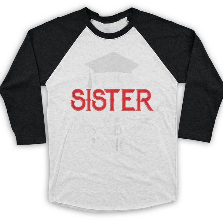 Proud Sister Of a 2019 Senior Graduation Family Baseball Raglan Shirt