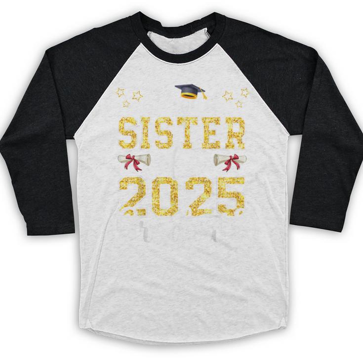 Proud Sister Of A Class Of 2025 Graduate Senior Graduation Baseball Raglan Shirt