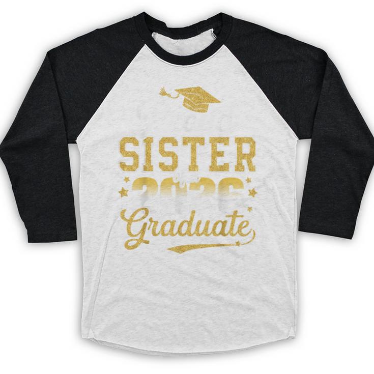 Proud Sister Of a Class Of 2026 Graduate Senior Graduation Baseball Raglan Shirt