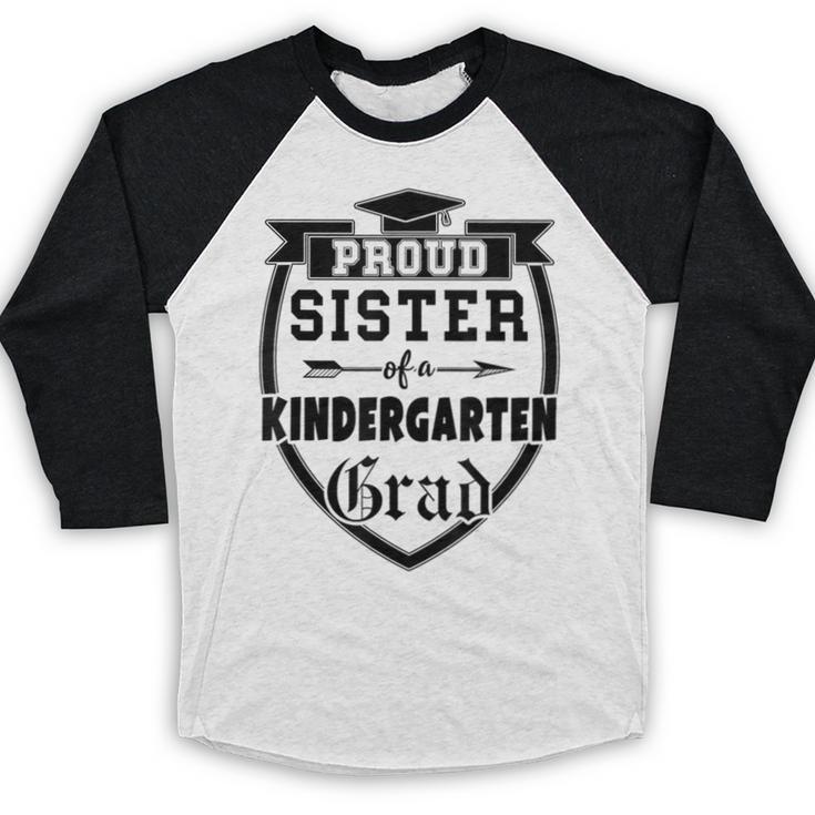 Proud Sister Of a Kindergarten Grad Graduation Shirt Baseball Raglan Shirt