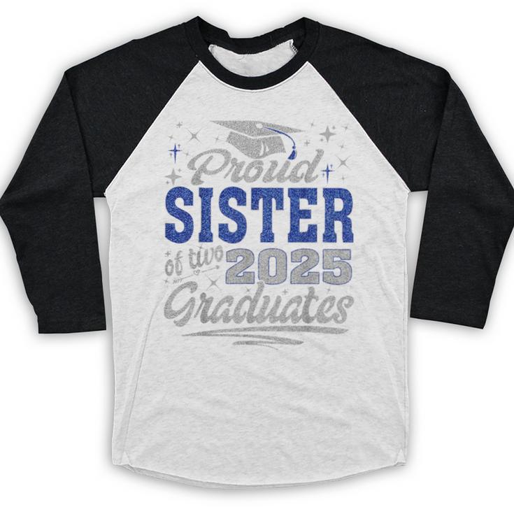 Proud Sister Of Two Class Of 2025 Graduates Twins Graduation Baseball Raglan Shirt