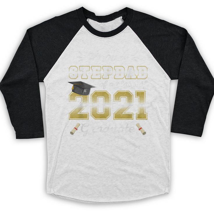 Proud Stepdad Class Of 2021 Graduate Senior 21 Graduation Baseball Raglan Shirt