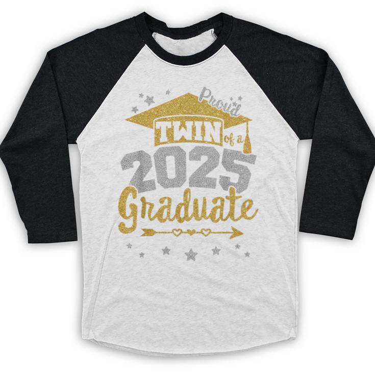 Proud Twin Of a 2025 Graduate Team 25 Senior Graduation Baseball Raglan Shirt
