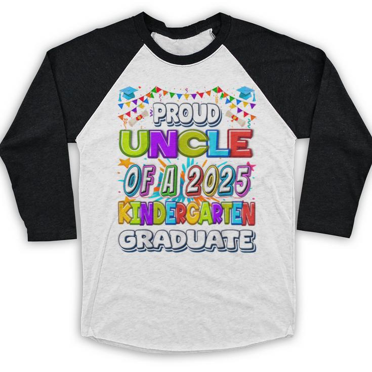 Proud UNCLE Of a 2025 Kindergarten Graduate Graduation Baseball Raglan Shirt