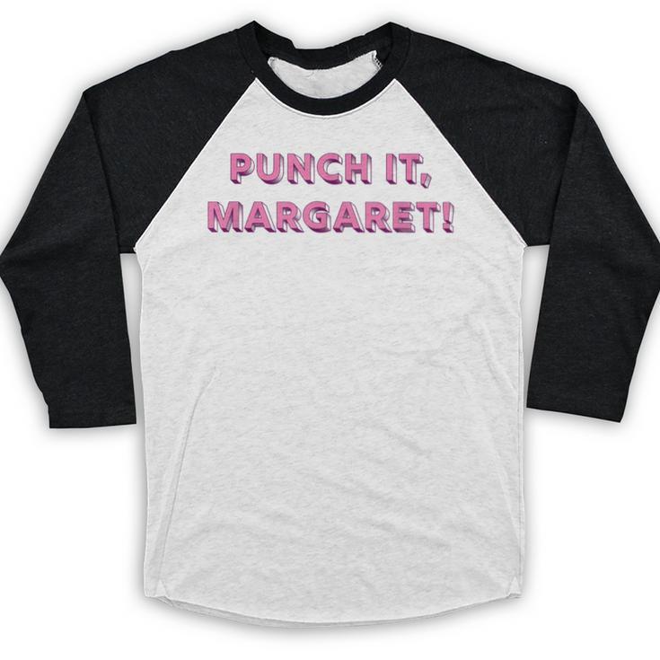 Punch It Margaret Vintage Retro 1980's Nostalgia Baseball Raglan Shirt Punch It Margaret Vintage Retro 1980's Nostalgia Baseball Raglan Shirt