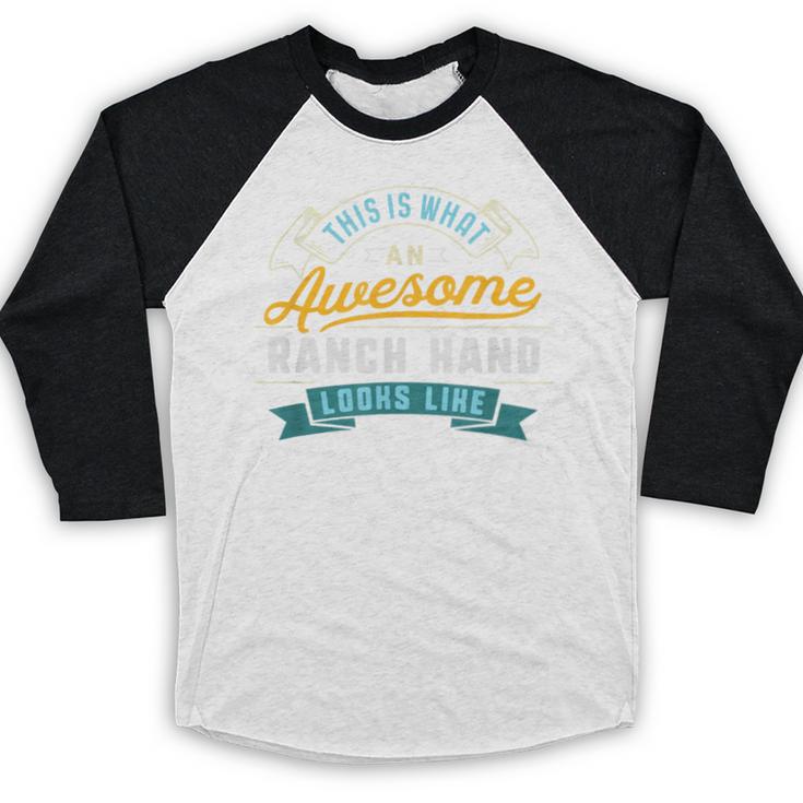 Ranch Hand Shirt Awesome Job Occupation Graduation Baseball Raglan Shirt