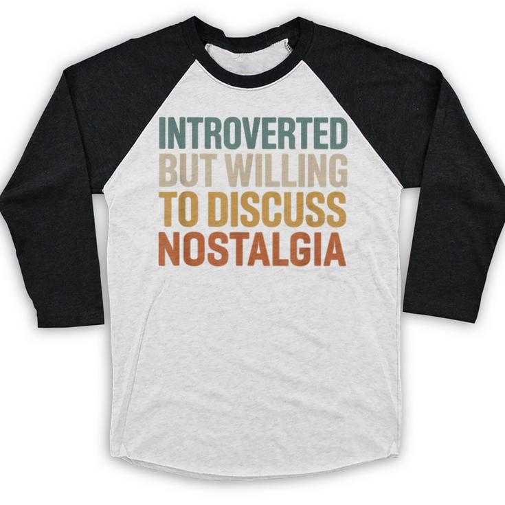 Retro Soul Introverted But Willing To Discuss Nostalgia Baseball Raglan Shirt