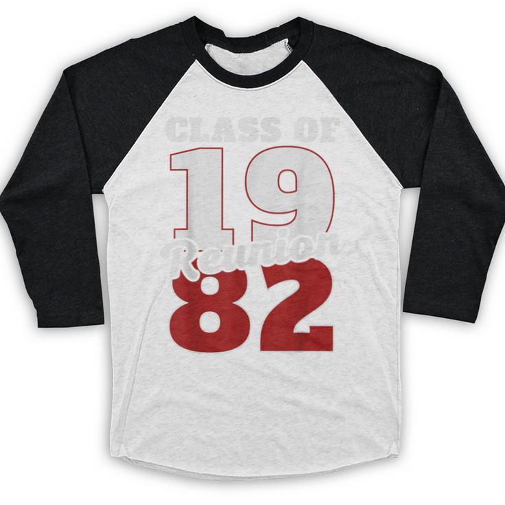 Reunion 1982 Class Of 1982 Reunion 82 Graduation 1982 Baseball Raglan Shirt