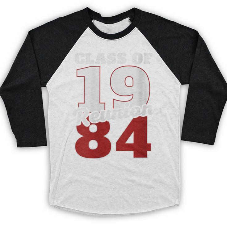 Reunion 1984 Class Of 1984 Reunion 84 Graduation 1984 Baseball Raglan Shirt