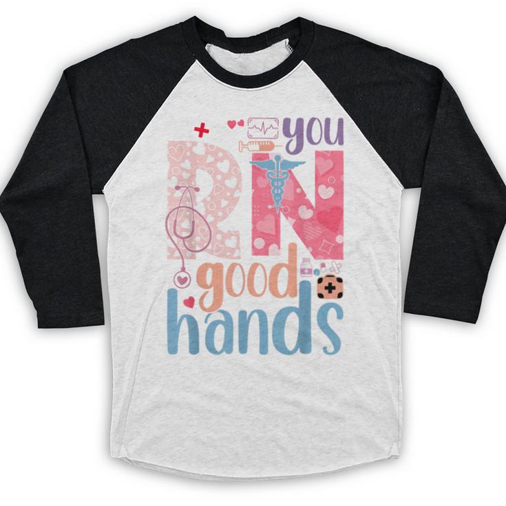 You RN Good Hands Cute Nurse Nursing Student Graduation Baseball Raglan Shirt