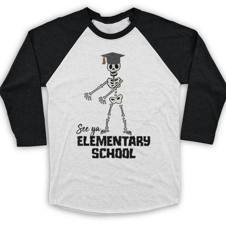 See Ya Elementary School Shirt Cool Graduation Tee Baseball Raglan Shirt