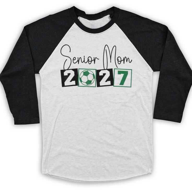 Senior 2027 Soccer Mom Final Season Class Of 2027 Graduation Baseball Raglan Shirt