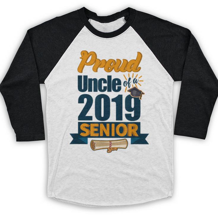 Senior Class Of 2019 Tshirt Graduation School Students Uncle Baseball Raglan Shirt