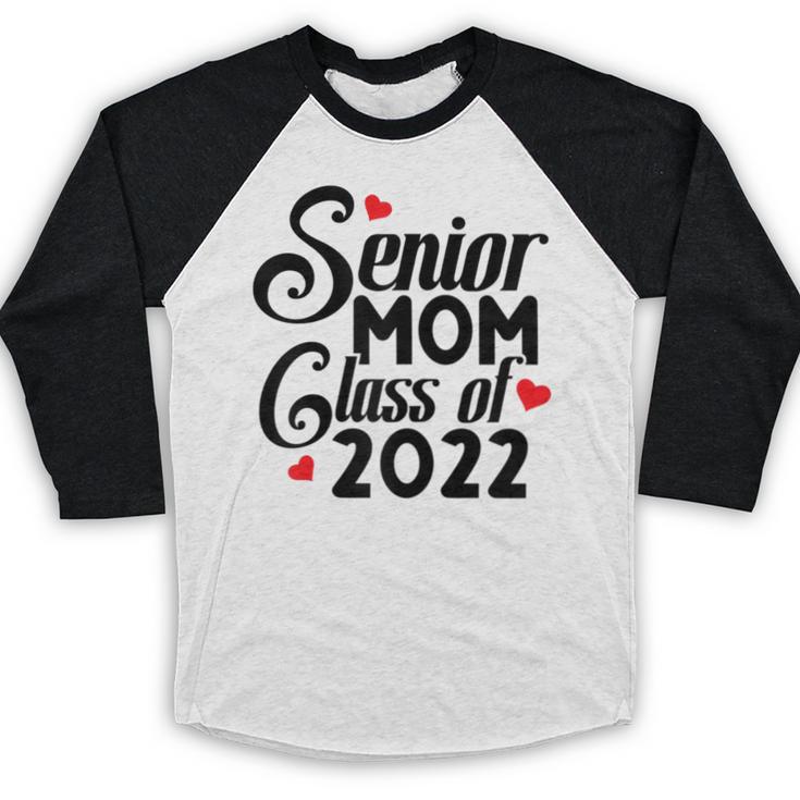 Senior Class Of 2022 School Graduation Mom Baseball Raglan Shirt