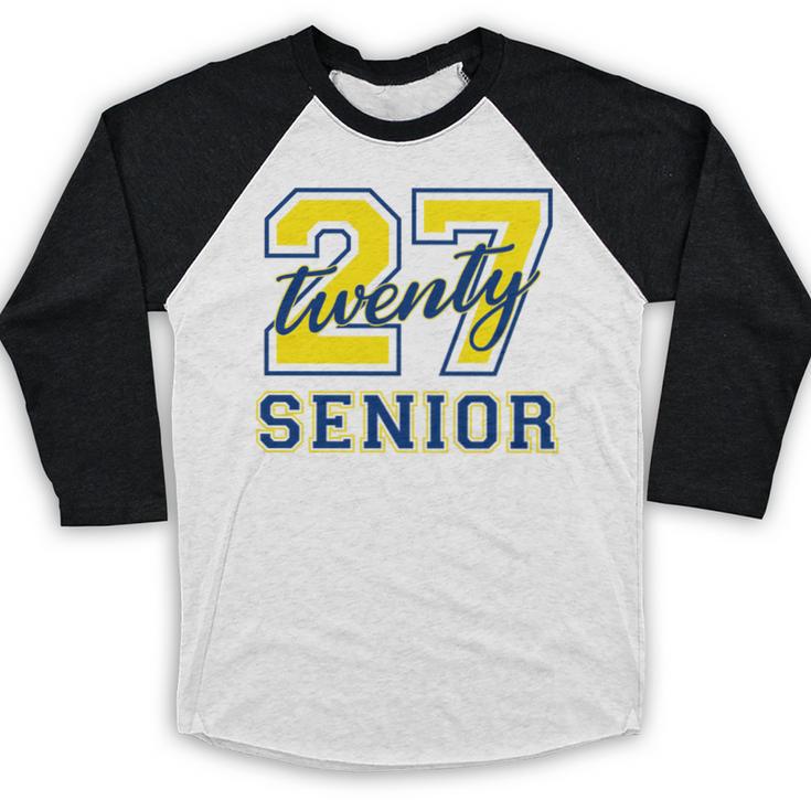 Senior Class Of 2027 Graduation Yellow And Blue On The Back Premium Tri-Blend Baseball Raglan Shirt