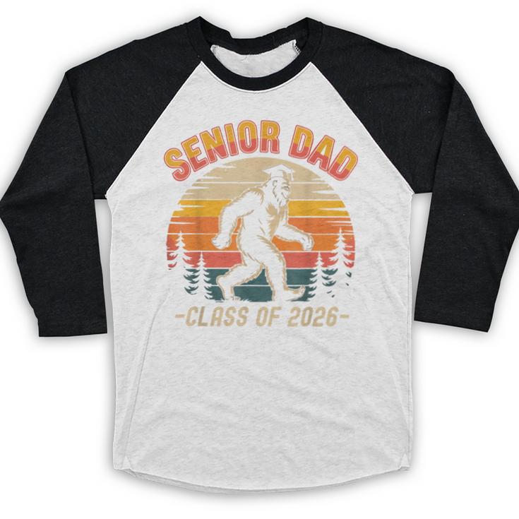 Senior Dad Class Of 2026 Bigfoot Vintage Graduation Baseball Raglan Shirt