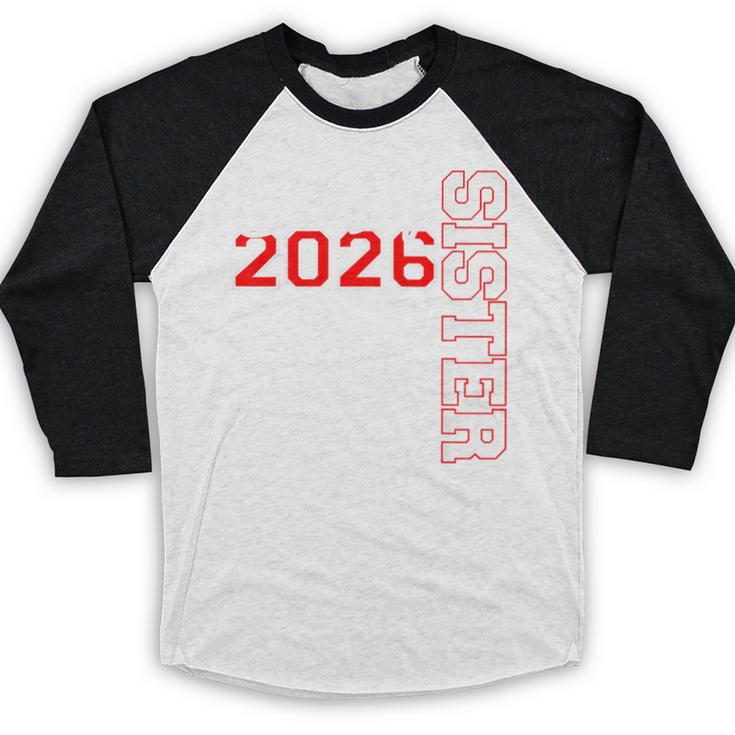 Senior Sister Class Of 2026 Proud Big Sis Graduation Family Baseball Raglan Shirt