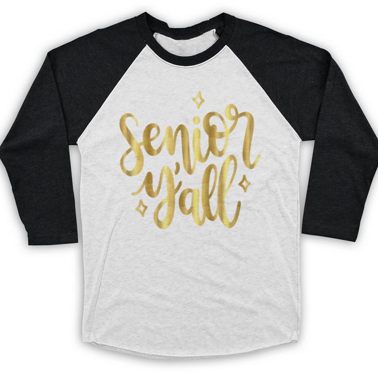 Seniors Y'All 2019 Graduation Tshirt High School College Baseball Raglan Shirt