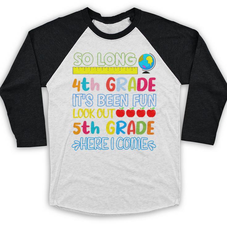 So Long 4th Grade Here I Come Graduation 5th Grade Kids Tee Premium Baseball Raglan Shirt