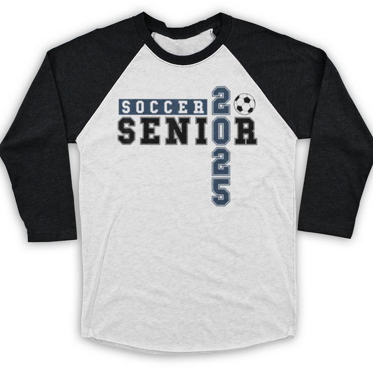 Soccer Senior Night Soccer Senior 2025 Graduation 28 Baseball Raglan Shirt
