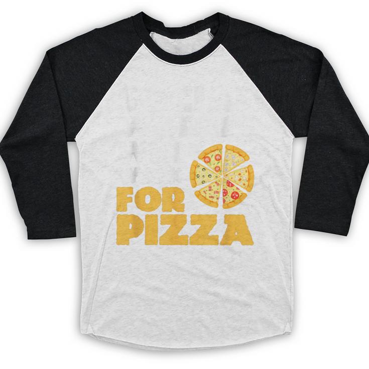 Social Worker Will Work For Pizza Graduation Baseball Raglan Shirt