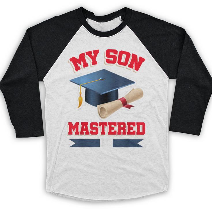 My Son Mastered It Shirt Masters Tee Graduate Graduation Baseball Raglan Shirt