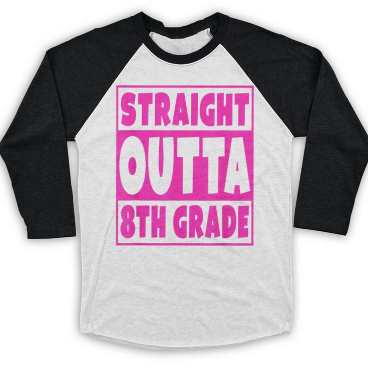 Straight Outta 8th Grade Graduation Eighth Grade T-Shirt Baseball Raglan Shirt