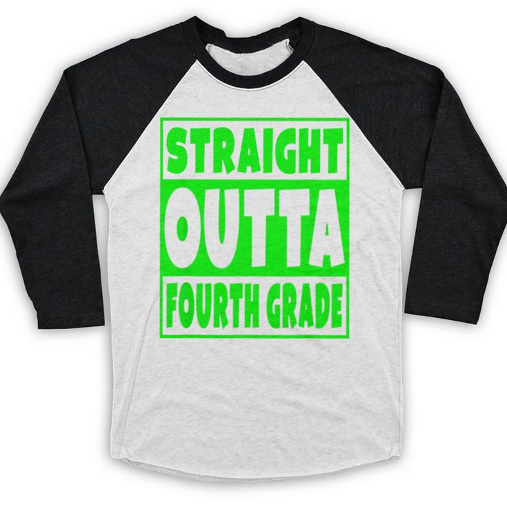 Straight Outta Fourth Grade Graduation Class Baseball Raglan Shirt
