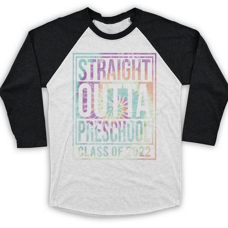 Straight Outta Preschool Class Of 2022 School Graduation Baseball Raglan Shirt