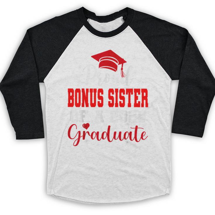 Super Proud Bonus Sister Of 2025 Graduate Graduation Family Baseball Raglan Shirt