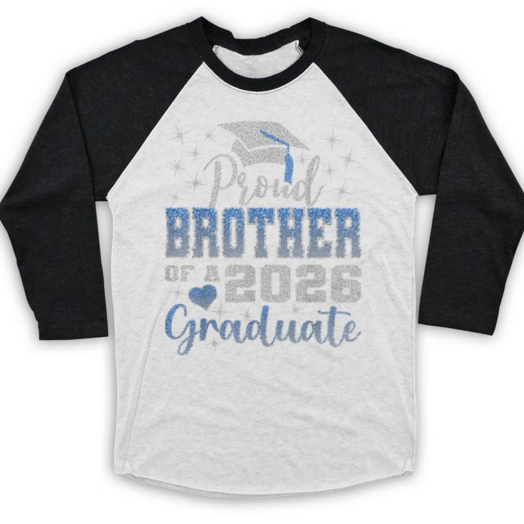 Super Proud Brother Of 2026 Graduate Graduation Family Baseball Raglan Shirt