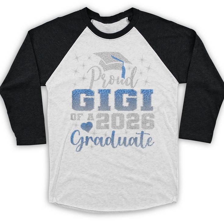Super Proud Gigi Of 2026 Graduate Senior Graduation Family Baseball Raglan Shirt