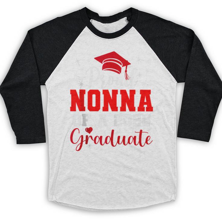 Super Proud Nonna Of 2025 Graduate Senior Graduation Family Baseball Raglan Shirt