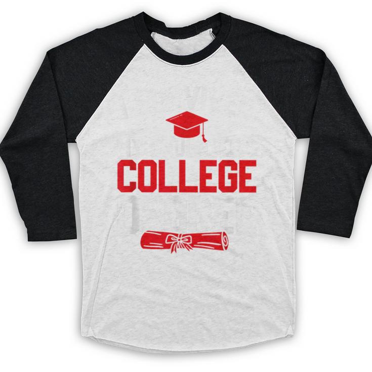 I Survived My Daughter's College Degree College Graduation Baseball Raglan Shirt
