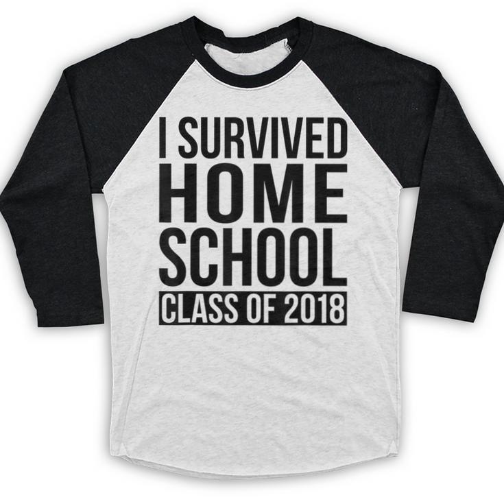 I Survived Home School Class Of 2018 Graduation Baseball Raglan Shirt