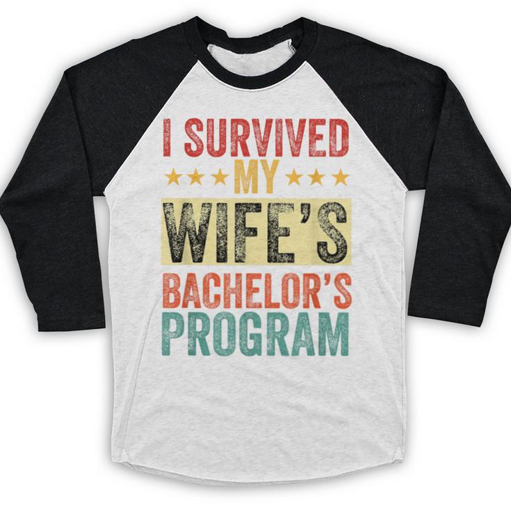 i Survived My Wife Bachelor's Degree Wife Graduation Baseball Raglan Shirt