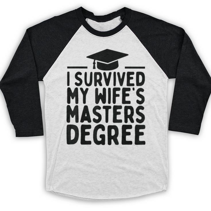 I Survived My Wife's Masters Degree Graduation Class Of 2025 Baseball Raglan Shirt
